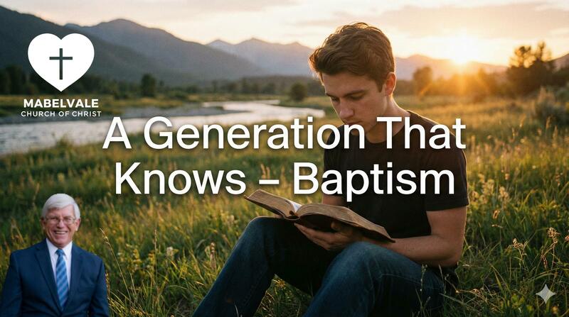 A Generation That Knows - Baptism