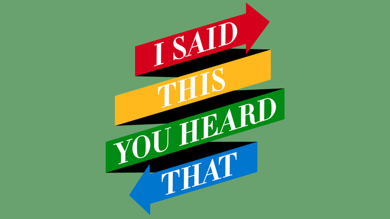 I Said This, You Heard That - Part 1