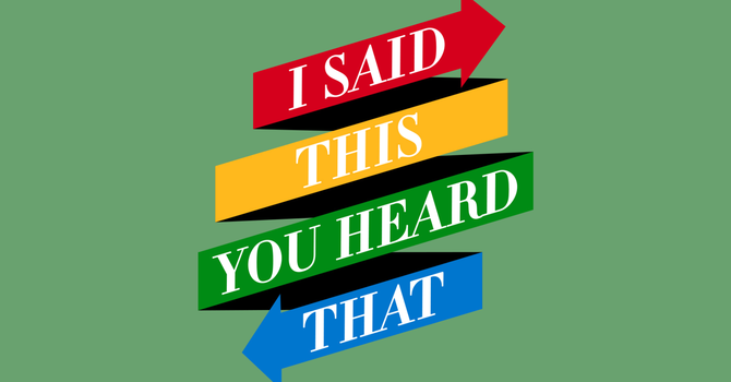 I Said This, You Heard That - Part 1