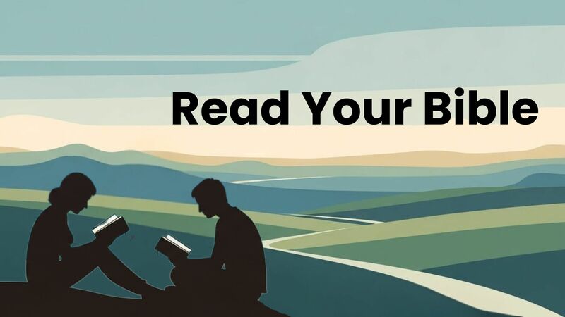 Read Your Bible