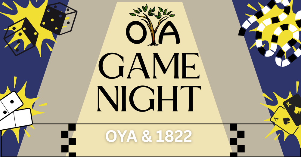 OYA & 1822 Game Night
