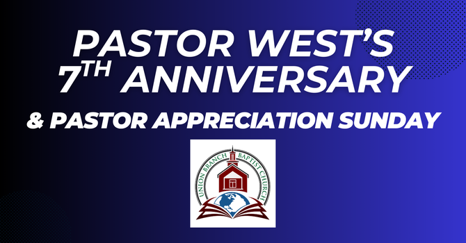 Pastor West's 7th Anniversary 