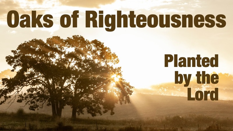 Oaks of Righteousness