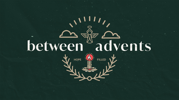 Between Advents