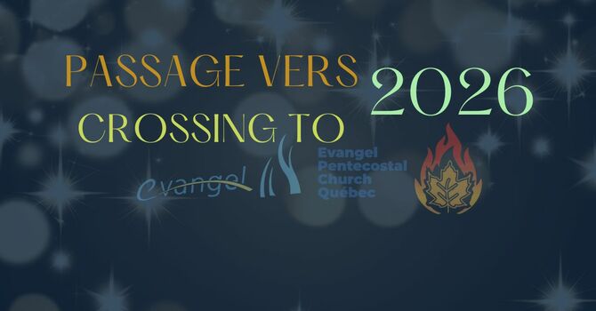 Evangel Qc - Crossing 2025 to 2026