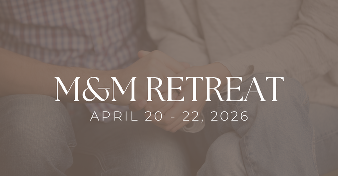 MARRIAGE & MINISTRY RETREAT
