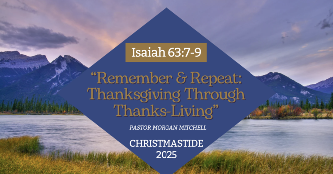 Remember & Repeat: Thanksgiving through Thanks-Living