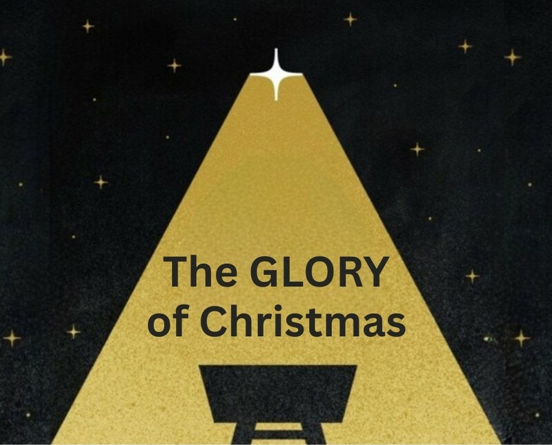 The Glory of Christmas
