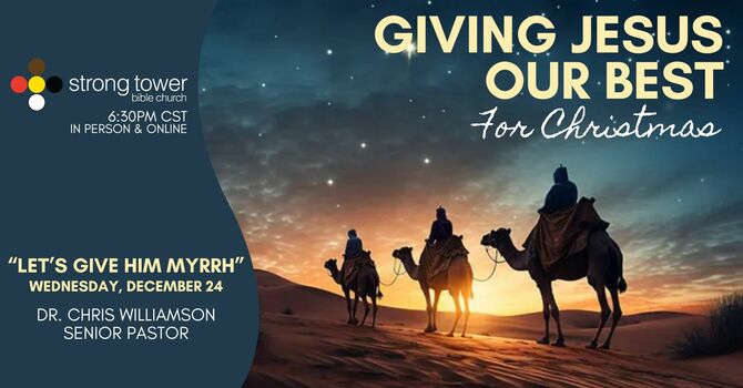 Let's Give Him Myrrh