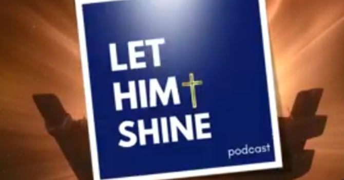 Let Him Shine