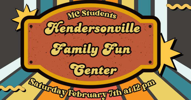 MC Students: Hendersonville Family Fun Center