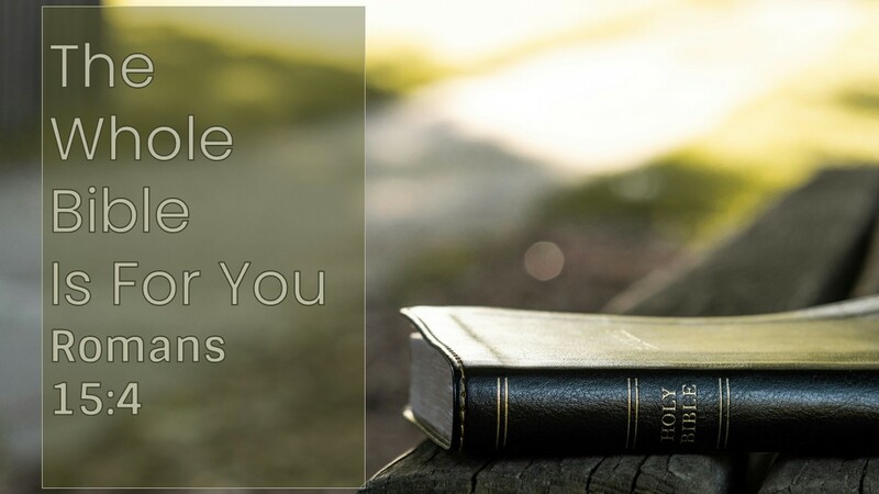 The Whole Bible is for You