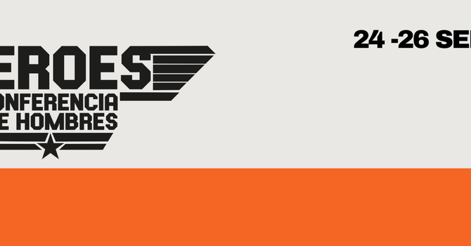Heroes- Conferencia de Hombres