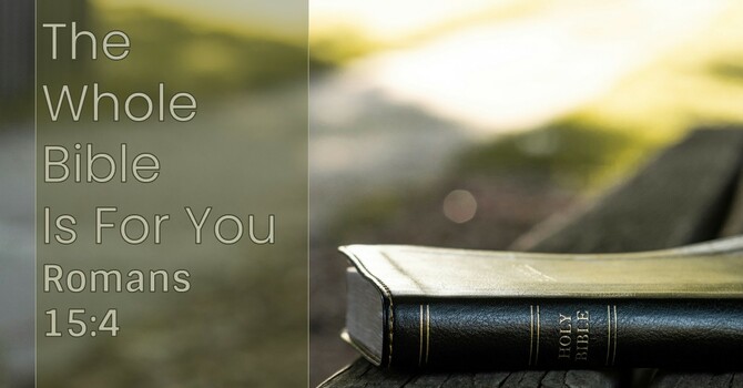 The Whole Bible is for You