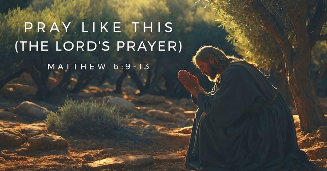 Pray This Way (Lord's Prayer