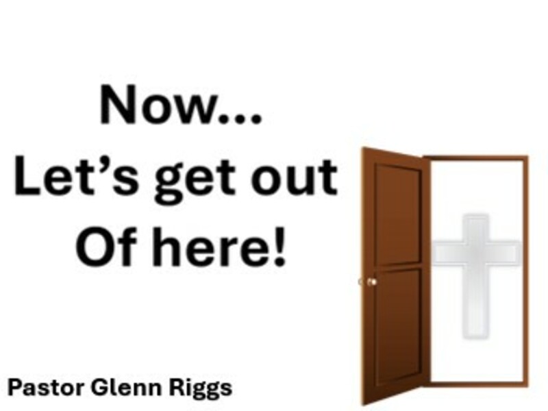 Now....Let's Get Out of Here!