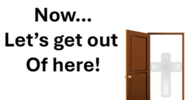 Now....Let's Get Out of Here!