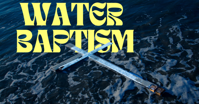 Water Baptism