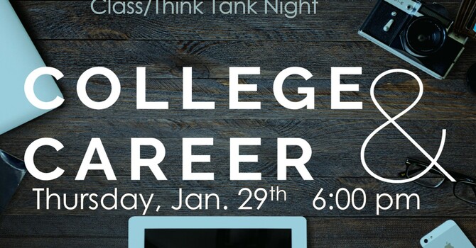 College and Careers Think Tank/Meeting Night 