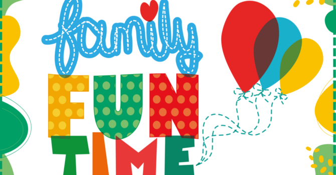 Family Fun Time
