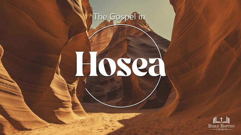 The Gospel in Hosea - Part 1