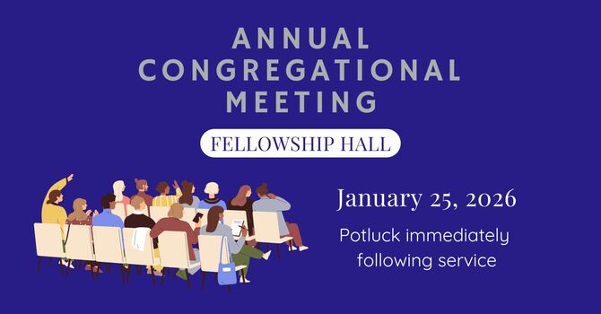 Annual Congregational Meeting & Potluck