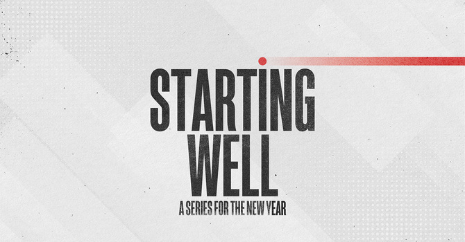 Starting Well