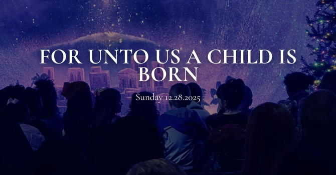 For Unto Us a Child is Born image