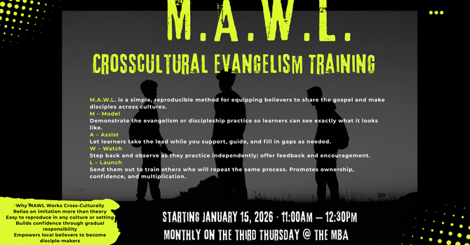 M.A.W.L. Crosscultural Evangelism Training