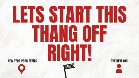 Let's Start This Thang Off Right