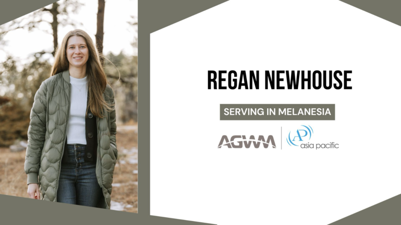 Regan Newhouse - Missionary To Melanesia