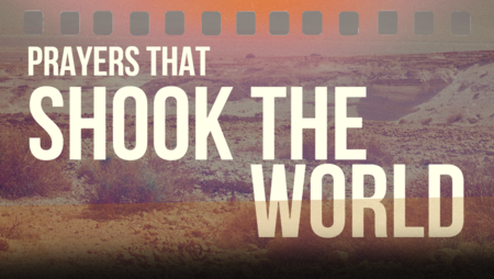 Prayers that Shook the World
