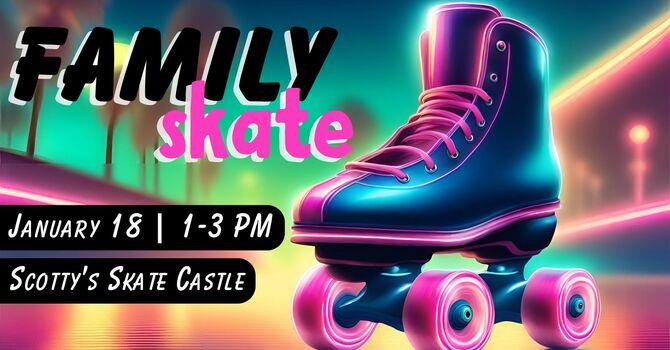 Family Skate 2026