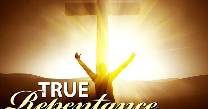 TRUE REPENTANCE
