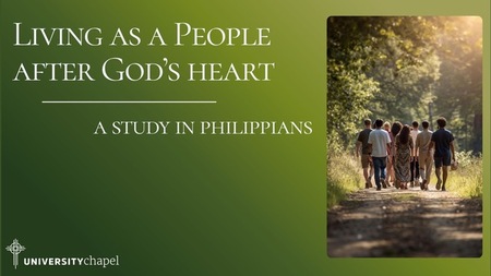 A Study in Philippians: Living as a People After God's Heart