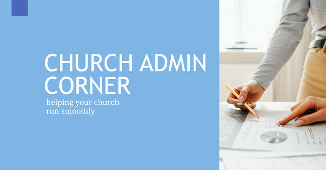 Church Admin Corner: Preparing for Annual Meetings image