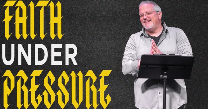 Faith Under Pressure - Jan 4, 2026