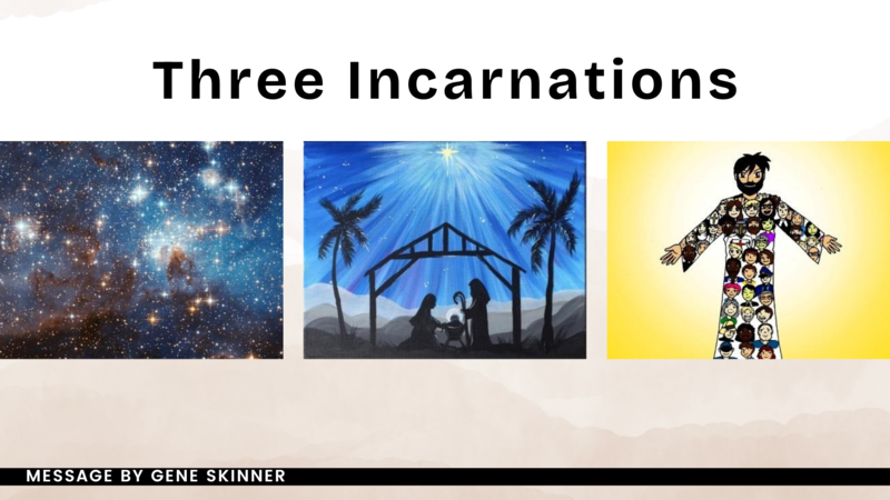 Three Incarnations