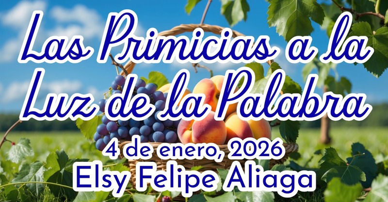  Las Primicias a Luz de La Palabra