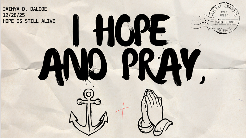 I Hope And Pray