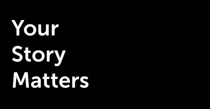 Your Story Matters