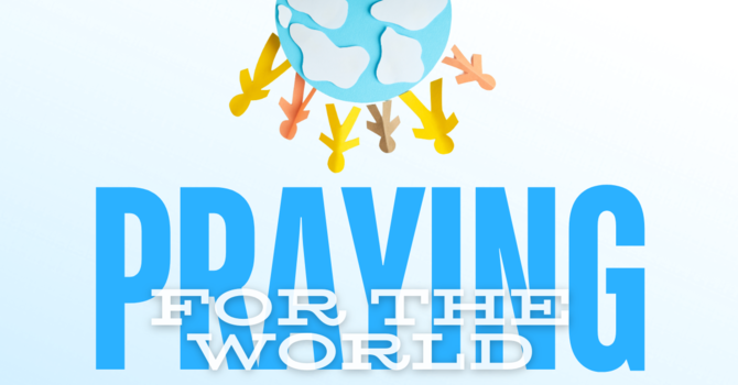 Praying for the World