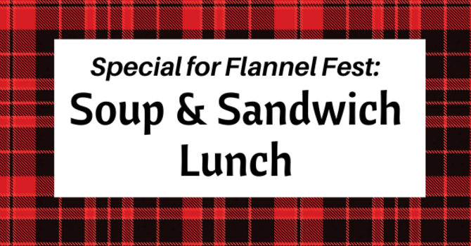 Soup & Sandwich Lunch