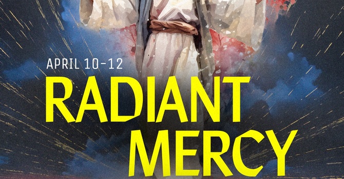 RADIANT MERCY '26