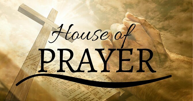 House of Prayer Meetings