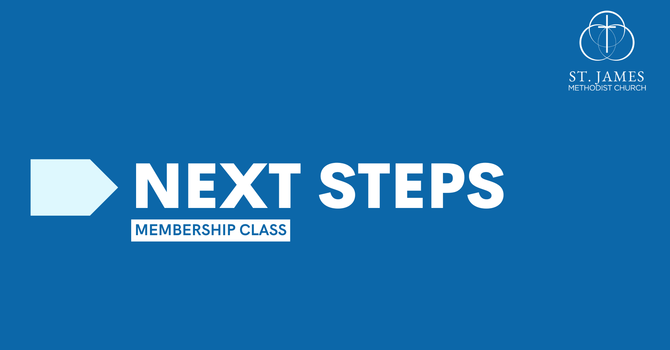 Next Steps: Membership Class