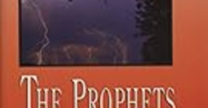 The Prophets: God's Truth Tellers