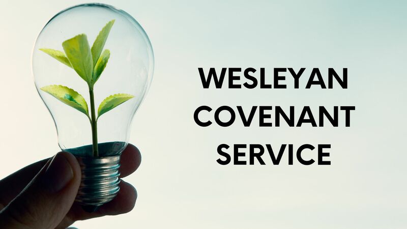 Wesleyan Covenant Service