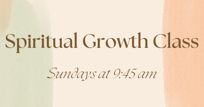 Spiritual Growth Class