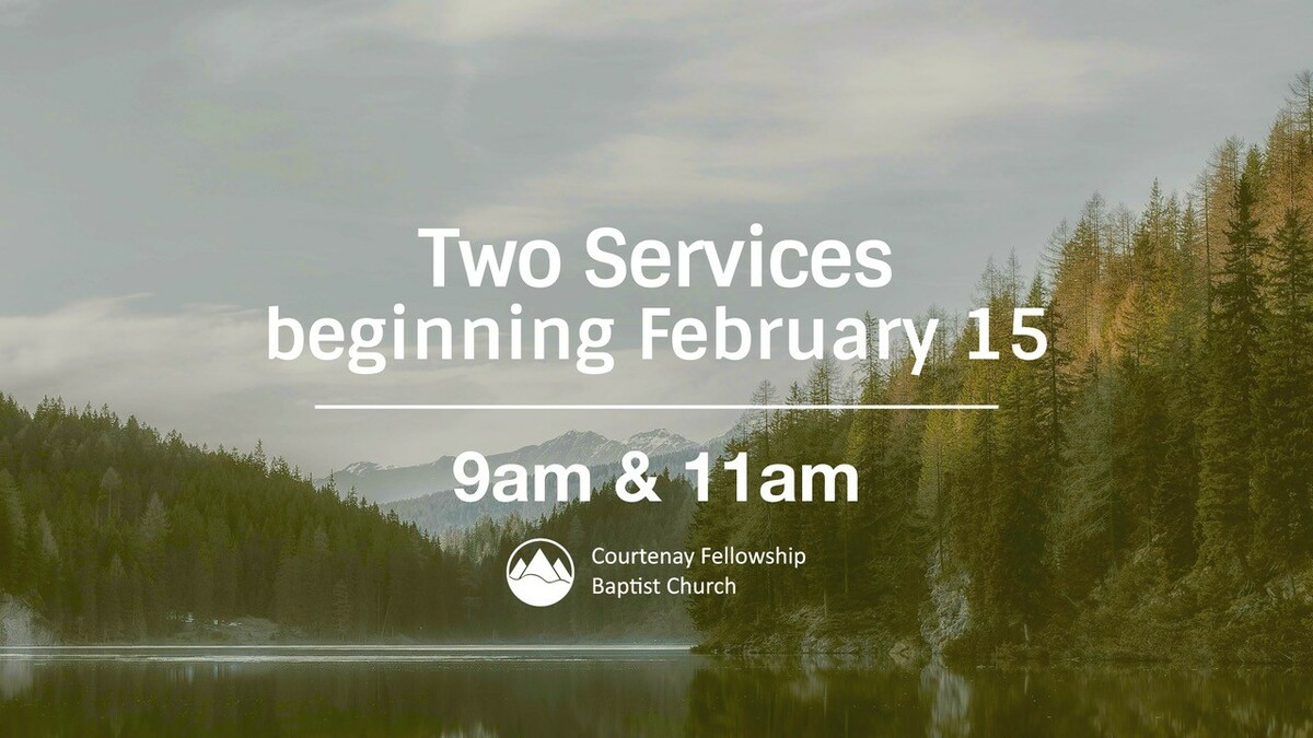 Two Services Two Service Options | Courtenay Fellowship Baptist Church